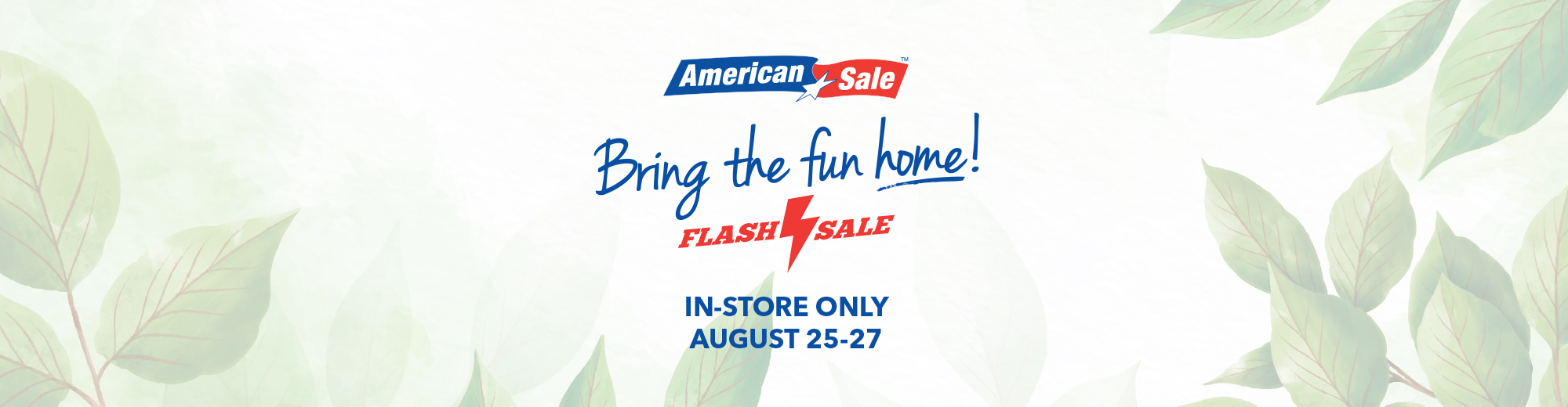 Bring The Fun Home Flash Sale